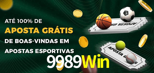 9989Win Ate 100% de Aposta Gratis